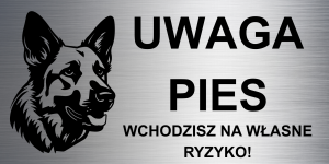Tabliczka ostrzegawcza  UWAGA PIES owczarek niemiecki 17 x 10 grawerowana